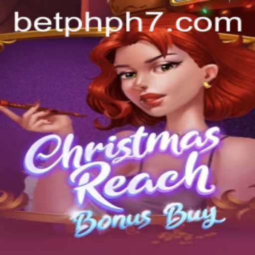 Unwrapping the Joy of ChristmasReachBonusBuy: A Festive Gaming Adventure